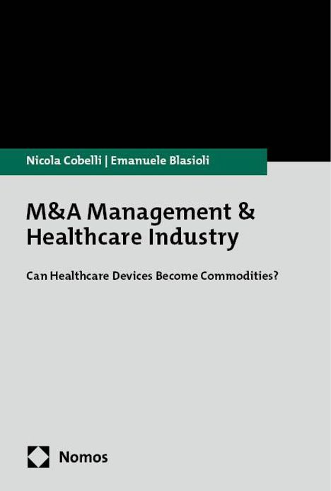 Nicola Cobelli: M&A Management &amp; Healthcare Industry, Buch