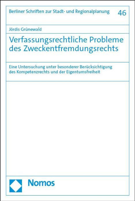 Jördis Grünewald: Verfassungsrechtliche Probleme des Zweckentfremdungsrechts, Buch