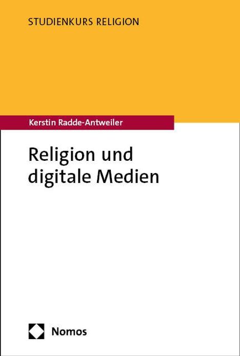 Kerstin Radde-Antweiler: Religion und digitale Medien, Buch