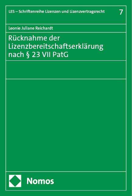 Leonie Juliane Reichardt: Rücknahme der Lizenzbereitschaftserklärung nach § 23 VII PatG, Buch