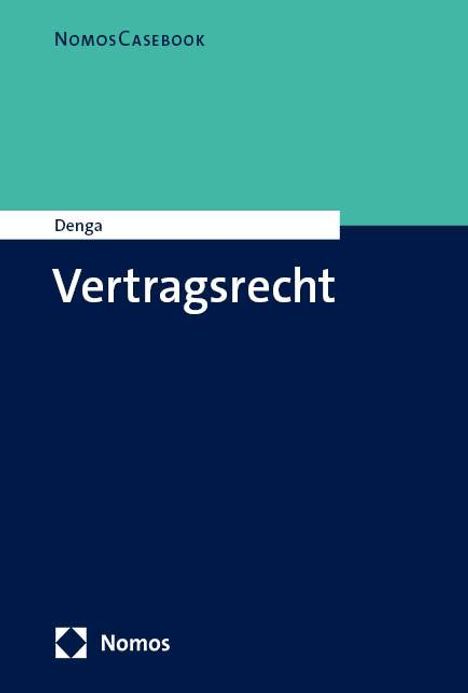 Michael Denga: Vertragsrecht, Buch