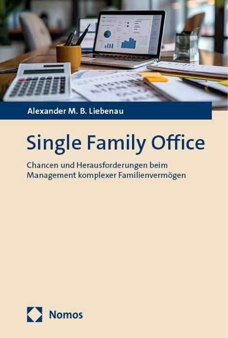 Alexander M. B. Liebenau: Single Family Office, Buch