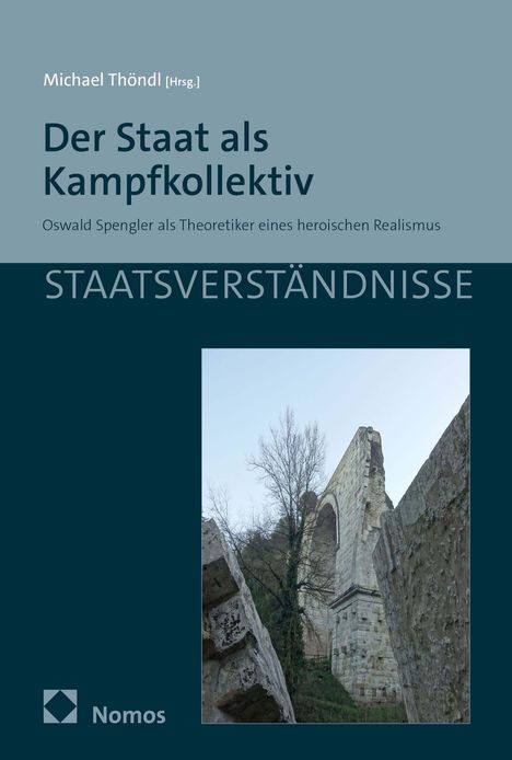 Der Titel "Der Staat als Kampfkollektiv", betont in Blau. Das Cover zeigt eine alte Brückenruine neben einem Baum.