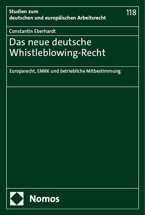 Constantin Eberhardt: Das neue deutsche Whistleblowing-Recht, Buch
