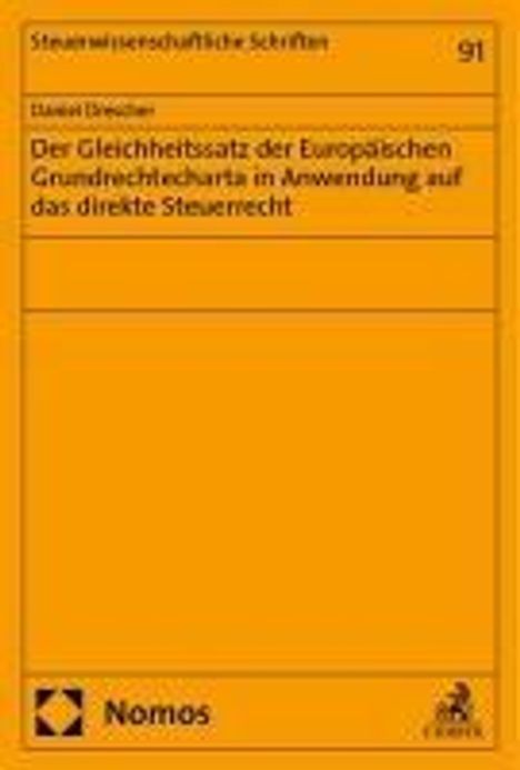 Daniel Drescher: Der Gleichheitssatz der Europäischen Grundrechtecharta in Anwendung auf das direkte Steuerrecht, Buch