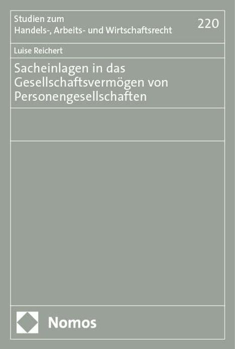 Luise Reichert: Sacheinlagen in das Gesellschaftsvermögen von Personengesellschaften, Buch
