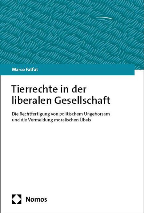 Marco Fatfat: Tierrechte in der liberalen Gesellschaft, Buch