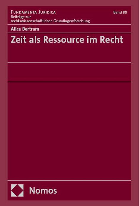 Alice Bertram: Zeit als Ressource im Recht, Buch