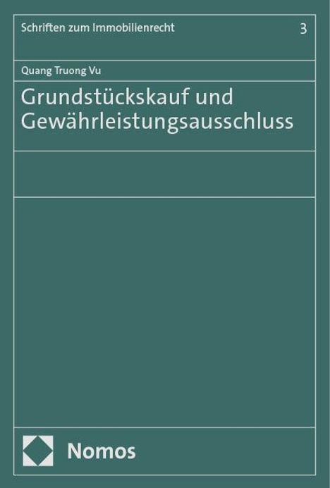 Quang Truong Vu: Grundstückskauf und Gewährleistungsausschluss, Buch