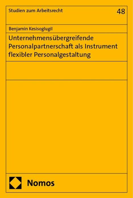 Benjamin Kesisoglugil: Unternehmensübergreifende Personalpartnerschaft als Instrument flexibler Personalgestaltung, Buch