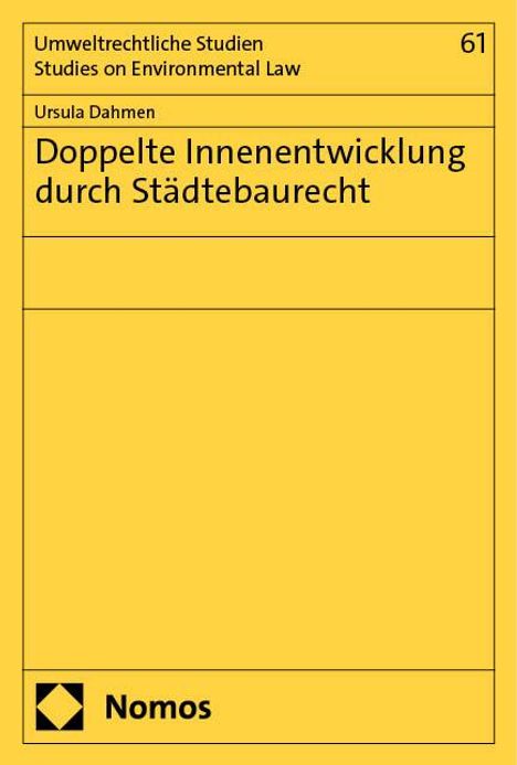 Ursula Dahmen: Doppelte Innenentwicklung durch Städtebaurecht, Buch