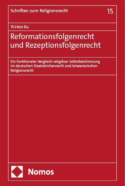 Yi-Hsin Ku: Reformationsfolgenrecht und Rezeptionsfolgenrecht, Buch