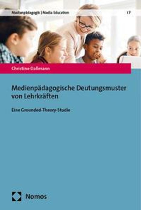 Christine Dallmann: Medienpädagogische Deutungsmuster von Lehrkräften, Buch