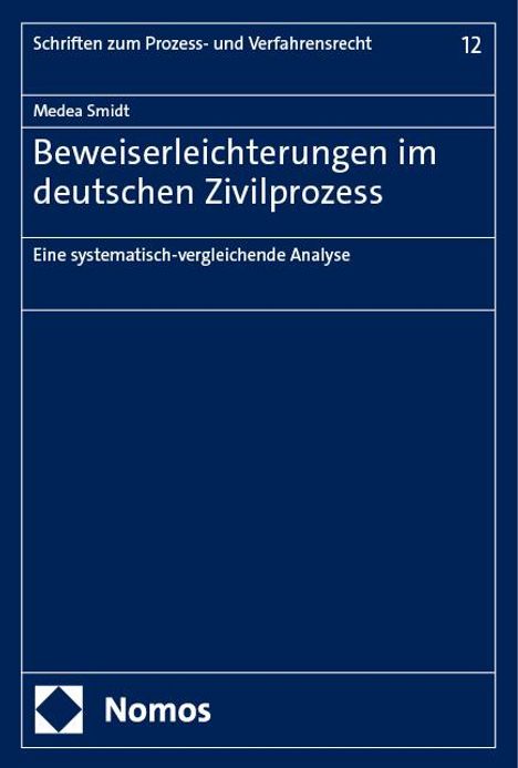 Medea Smidt: Beweiserleichterungen im deutschen Zivilprozess, Buch