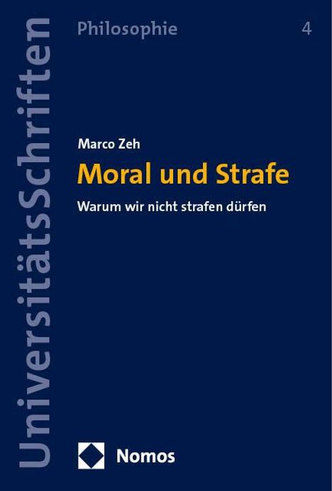 Marco Zeh: Moral und Strafe, Buch