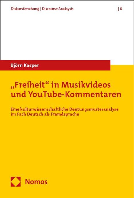 Björn Kasper: "Freiheit" in Musikvideos und YouTube-Kommentaren, Buch