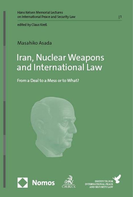 Masahiko Asada: Iran, Nuclear Weapons and International Law, Buch