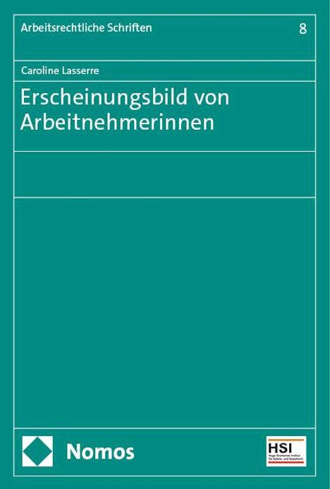 Caroline Lasserre: Erscheinungsbild von Arbeitnehmerinnen, Buch