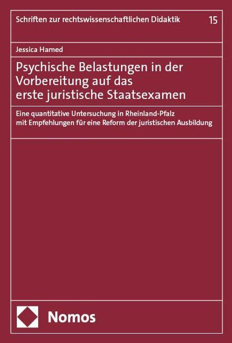 Jessica Hamed: Psychische Belastungen in der Vorbereitung auf das erste juristische Staatsexamen, Buch