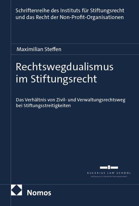 Maximilian Steffen: Rechtswegdualismus im Stiftungsrecht, Buch