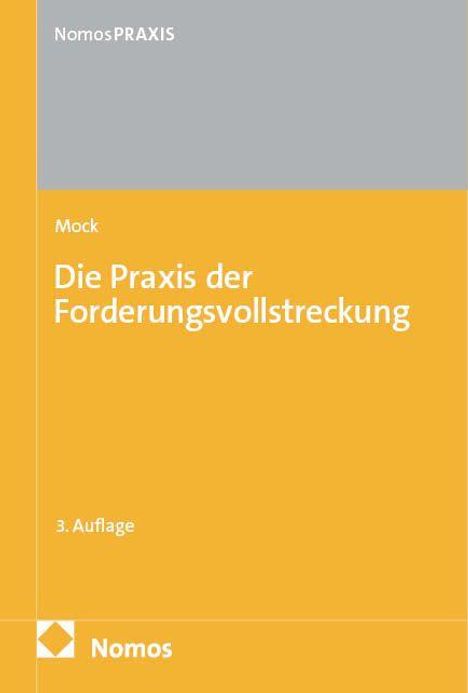 Oben: "NomosPRAXIS". Groß: "Die Praxis der Forderungsvollstreckung". Unten: "3. Auflage". Nomos-Logo unten links.
