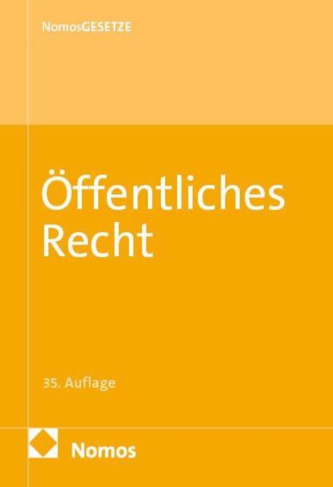 Text: "Öffentliches Recht", "35. Auflage", "NomosGESETZE", "Nomos".  
Gestaltung: Gelbes, minimalistisches Buchcover.