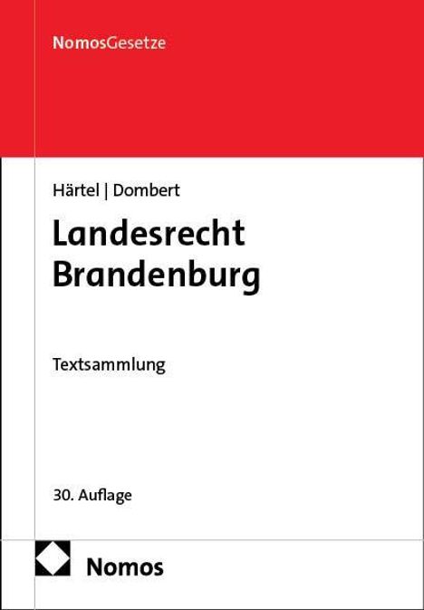 "Härtel | Dombert, Landesrecht Brandenburg, Textsammlung, 30. Auflage." Rechteckige Buchgestaltung in Rot und Weiß.