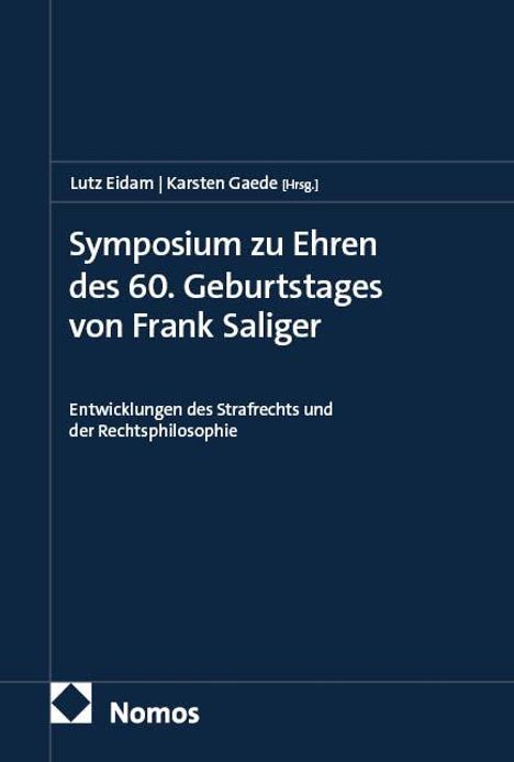 Symposium zu Ehren des 60. Geburtstages von Frank Saliger, Buch