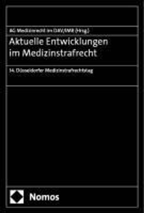 Aktuelle Entwicklungen im Medizinstrafrecht, Buch