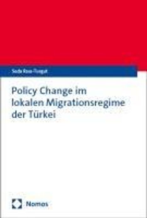 Seda Rass-Turgut: Policy Change im lokalen Migrationsregime der Türkei, Buch