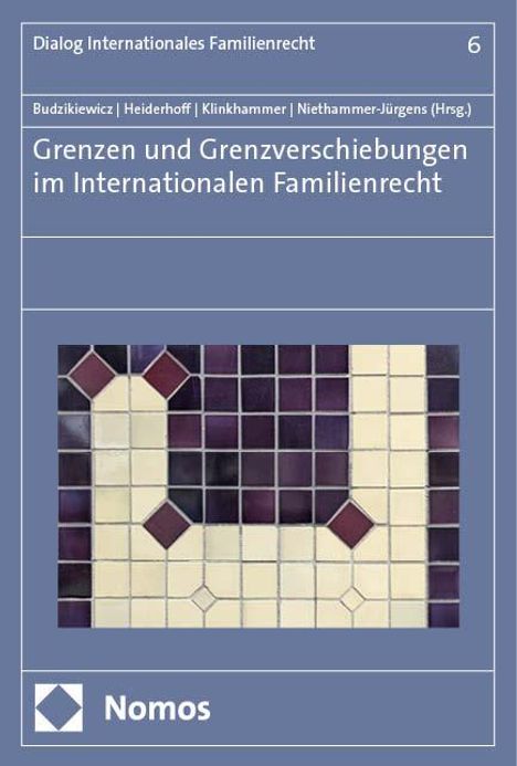 Grenzen und Grenzverschiebungen im Internationalen Familienrecht, Buch