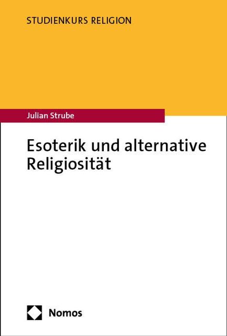 Julian Strube: Esoterik und alternative Religiosität, Buch