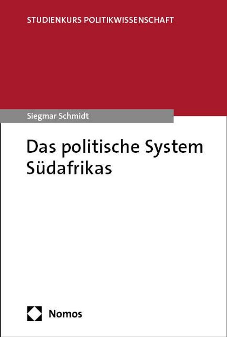 Siegmar Schmidt: Das politische System Südafrikas, Buch