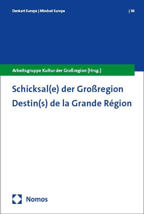 Schicksal(e) der Großregion, Buch