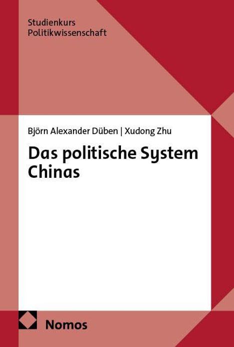 Studienkurs Politikwissenschaft, Björn Alexander Düben, Xudong Zhu, Das politische System Chinas, Nomos-Logo.