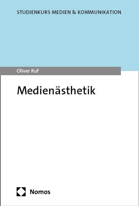 Oliver Ruf: Medienästhetik, Buch