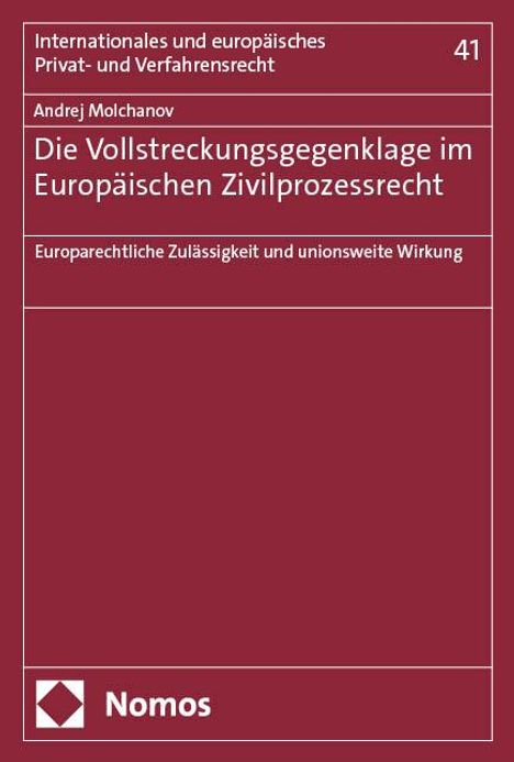 Andrej Molchanov: Die Vollstreckungsgegenklage im Europäischen Zivilprozessrecht, Buch