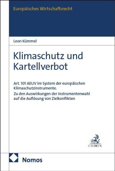 "Klimaschutz und Kartellverbot" von Leon Kümmel. Thema: Art. 101 AEU, Klimaschutzinstrumente. Logos von Nomos und C.H. Beck.