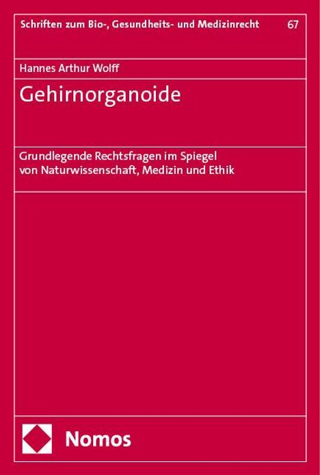 Hannes Arthur Wolff: Gehirnorganoide, Buch