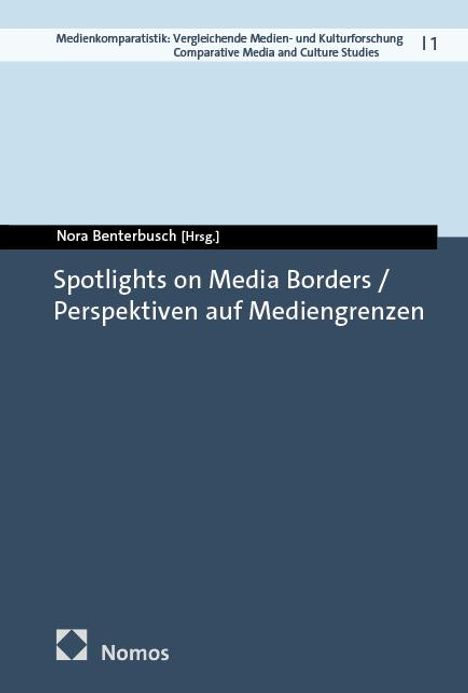 Spotlights on Media Borders / Perspektiven auf Mediengrenzen, Buch