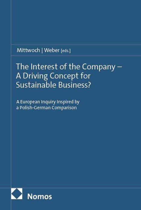 Mittwoch | Weber [eds.], "The Interest of the Company – A Driving Concept for Sustainable Business?" Logo von Nomos unten.