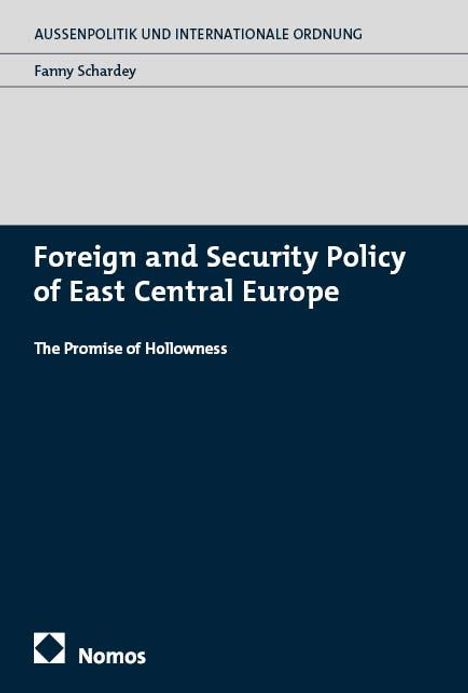 Fanny Schardey: Foreign and Security Policy of East Central Europe, Buch