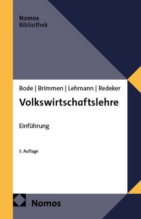 Nomos Bibliothek. Bode, Brimmen, Lehmann, Redeker. Volkswirtschaftslehre, Einführung, 5. Auflage. Blau-gelbes Design.