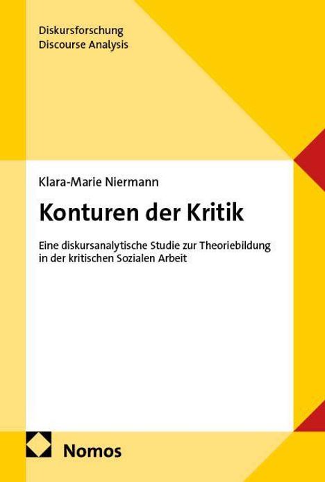 "Diskursforschung Discourse Analysis", "Klara-Marie Niermann", "Konturen der Kritik", gelber Hintergrund, rotes Dreieck, Nomos-Logo.