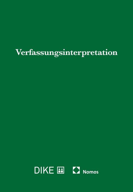 Bernhard Ehrenzeller: Verfassungsinterpretation, Buch
