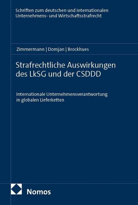"Strafrechtliche Auswirkungen des LkSG und der CSDDD. Internationale Unternehmensverantwortung. Nomos Logo unten links."