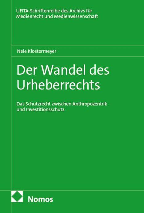 „Der Wandel des Urheberrechts“ von Nele Klostermeyer. Grünes Cover mit Nomos-Logo.