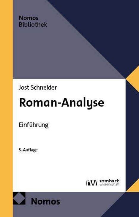 "Roman-Analyse: Einführung, 5. Auflage, Jost Schneider. Nomos Bibliothek. Nomos Verlag. Gelb-dunkelblaues geometrisches Design."