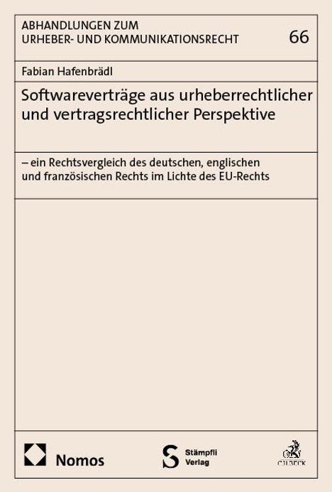 Fabian Hafenbrädl: Softwareverträge aus urheberrechtlicher und vertragsrechtlicher Perspektive, Buch