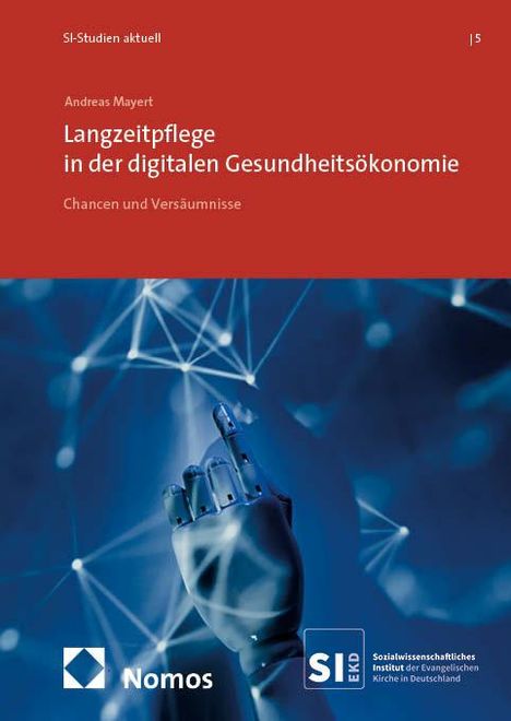 Andreas Mayert: Langzeitpflege in der digitalen Gesundheitsökonomie, Buch